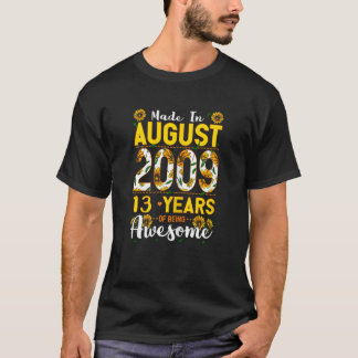 Camiseta Hecho En Agosto De 2009 13 Años De Edad 13 Cumplea