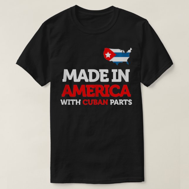 Camiseta Hecho en América con partes cubanas Cuba Regalos d (Diseño del anverso)