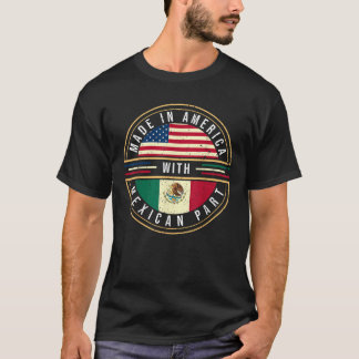 Camiseta Hecho En América Con Piezas Mexicanas Bandera De M