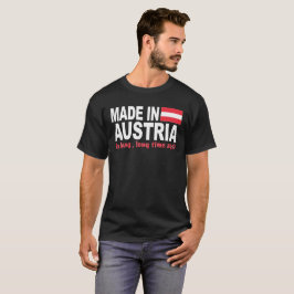 Camiseta Hecho en Austria hace un rato largo, largo