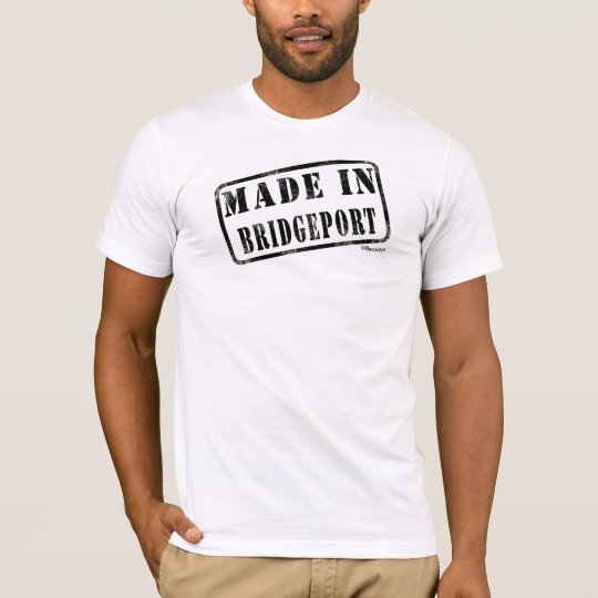 Camiseta Hecho en Bridgeport
