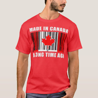 Camiseta Hecho En Canadá Hace Mucho Tiempo Canadá Fundadoso