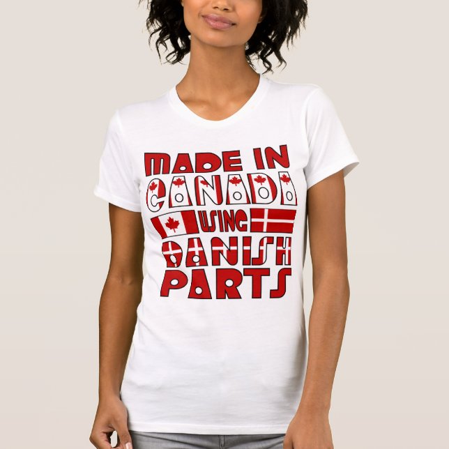 Camiseta Hecho en Canadá Partes Danesas (Anverso)