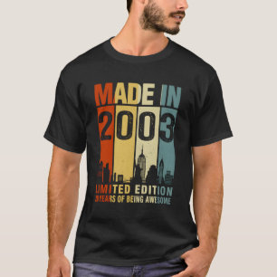 Camiseta Hecho En El 2003 20 Años De Ser Increíble