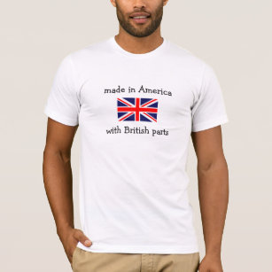 Camiseta hecho en Estados Unidos con piezas británicas