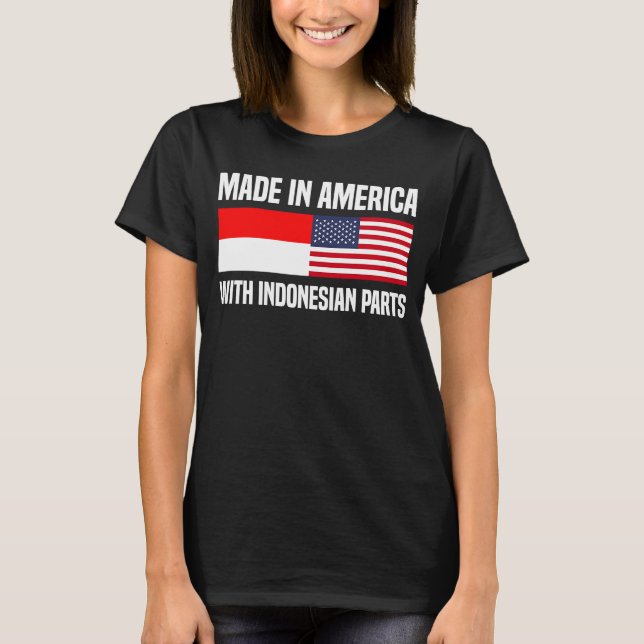 Camiseta Hecho en Estados Unidos con piezas indonesias a (Anverso)