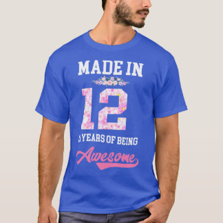 Camiseta Hecho En Floral 12 Años De Ser Alegre 11º Nacimien
