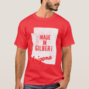 Camiseta Hecho En Gilbert Arizona