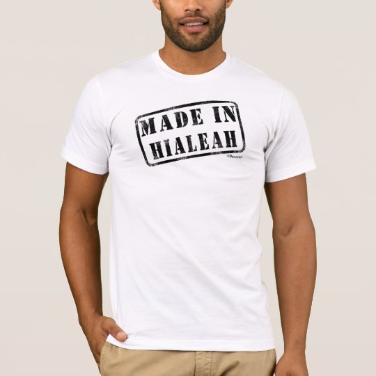 Camiseta Hecho en Hialeah
