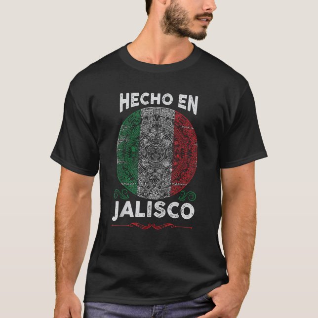 Camiseta Hecho en Jalisco México Proud Mexicano Jalisco (Anverso)