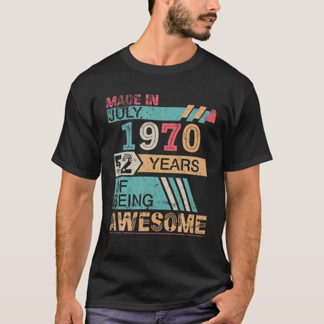 Camiseta Hecho En Julio De 1970 Feliz Cumpleaños 52 Años De (Anverso)