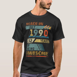 Camiseta Hecho En Julio De 1990 32 Años