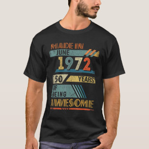 Camiseta Hecho En Junio De 1972 50 Años