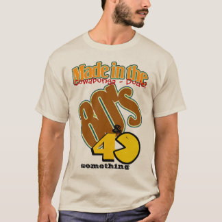 Camiseta Hecho en los años 80 y 40 algo
