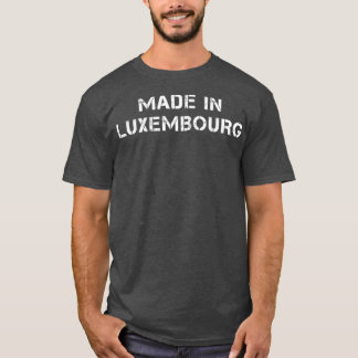 Camiseta Hecho en Luxemburgo Texto