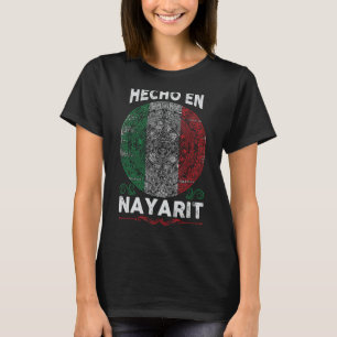 Camiseta Hecho en Nayarit México - Orgulloso Mexicano - Nay