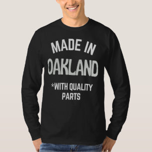 Camiseta Hecho En Oakland, Lema Nacido En Oakland
