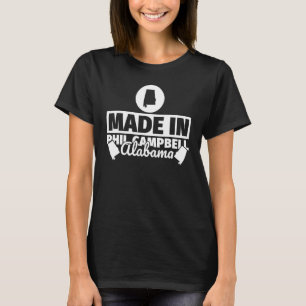 Camiseta Hecho en Phil Campbell Alabama