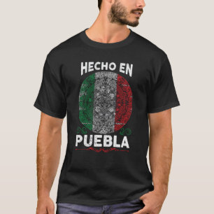 Camiseta Hecho en Puebla México Orgullo mexicano Puebla