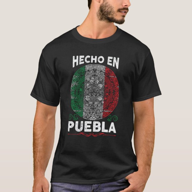 Camiseta Hecho en Puebla México Orgullo mexicano Puebla (Anverso)
