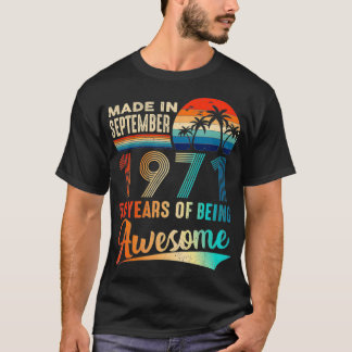 Camiseta Hecho En Septiembre De 1971 50 Años De Ser Awesome