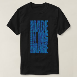 Camiseta Hecho En Su Imagen (Azul)