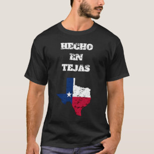 Camiseta Hecho en tejas Latinoamericano Hispano Mexicano