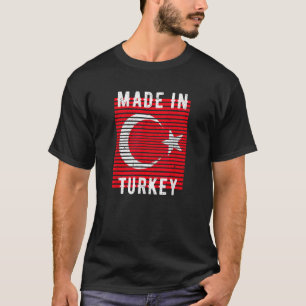 Camiseta Hecho En Turquía, Turco País Hogar Ret De Bandera