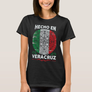 Camiseta Hecho en Veracruz Mexico Proud Mexican Veracruz