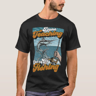 Camiseta Hecho Enseñando Letu2019s Vamos a Pescar Profesor 
