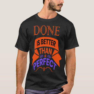 CAMISETA HECHO ES MEJOR QUE PERFECTO