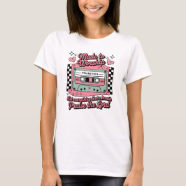 Camiseta Hecho Para Adorar Fe Alabanza