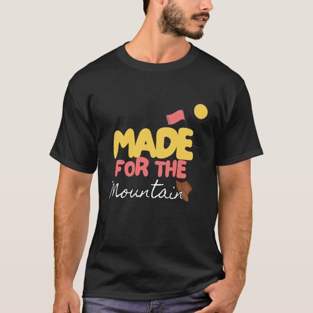 Camiseta hecho para las montañas (Anverso)