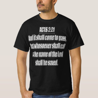 Camiseta Hechos 2 21 Quienquiera Que Invoque El Nombre De S