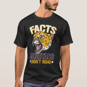 Camiseta Hechos Cheetahs no alzan la vida salvaje Zookeeper