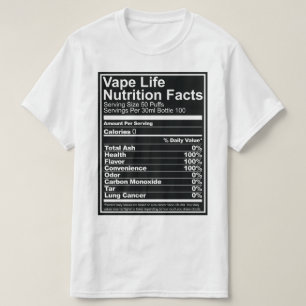 Camiseta Hechos de la nutrición de la vida de Vape