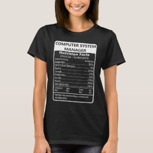 Camiseta Hechos de nutrición de Computer System Manager