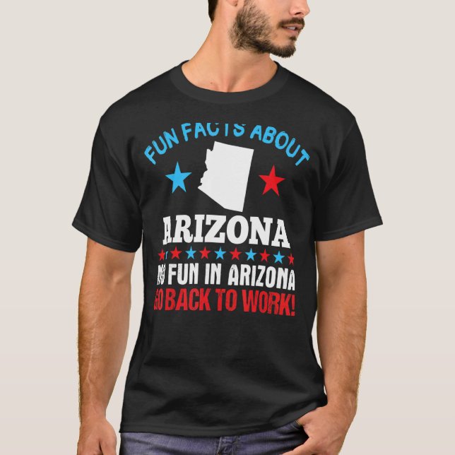 Camiseta Hechos divertidos sobre Arizona, no hay diversión  (Anverso)
