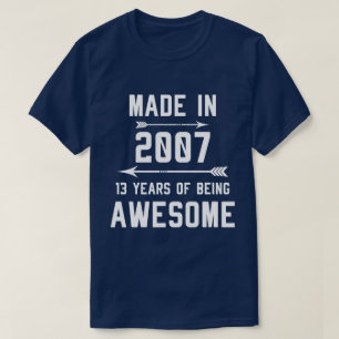 Camiseta Hechos en 2007 13 años de increíbles regalos par