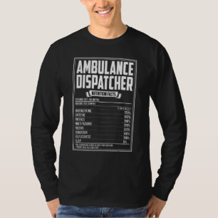 Camiseta Hechos Nutricionales del Despachador de Ambulancia