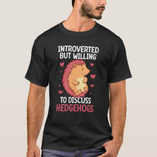 Camiseta Hedgehog Cute Hedgehog Amantes de Porcupine Animal