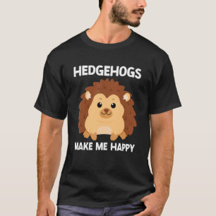 Camiseta Hedgehog Hazme Feliz Cute Hedgehog Porcupine