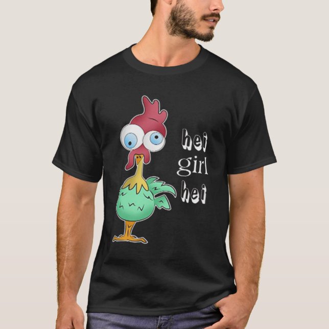 Camiseta Hei Chica Hei Chicken (Anverso)
