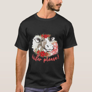 Camiseta Heifer Please Funny Cow Cattle Farming Women