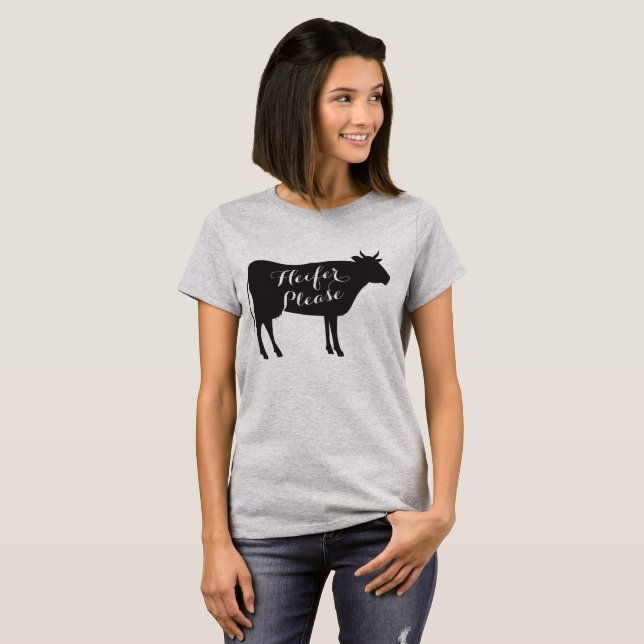 Camiseta Heifer Please Shirt (Anverso completo)