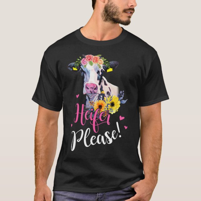 Camiseta Heifer, Por Favor Agricultor Regalo A Los Amantes  (Anverso)