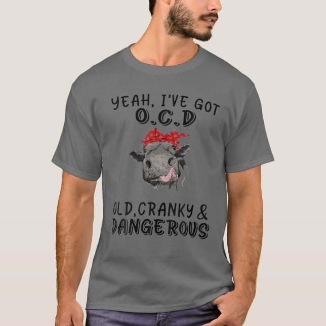 Camiseta Heifer Sí Tengo Ocd Old Crazy Y Peligroso (Anverso)