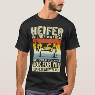 Camiseta Heifer Te Pondré En Un Tronco Y Ayudaré A La Gente