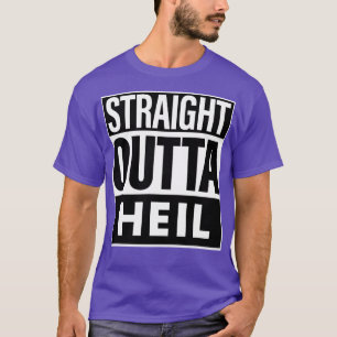 Camiseta Heil Name Straight Outta Heil