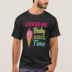 Camiseta Helado de fresa crema Pun me golpeó bebé uno más